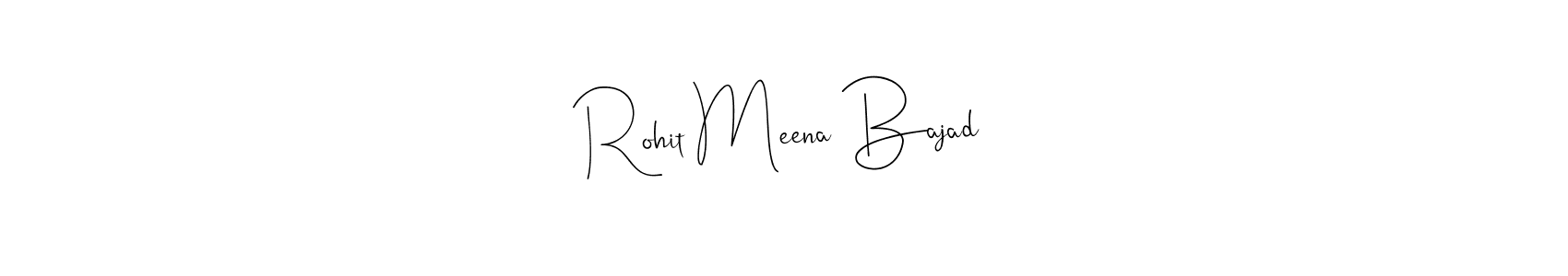 Make a short Rohit Meena Bajad signature style. Manage your documents anywhere anytime using Andilay-7BmLP. Create and add eSignatures, submit forms, share and send files easily. Rohit Meena Bajad signature style 4 images and pictures png