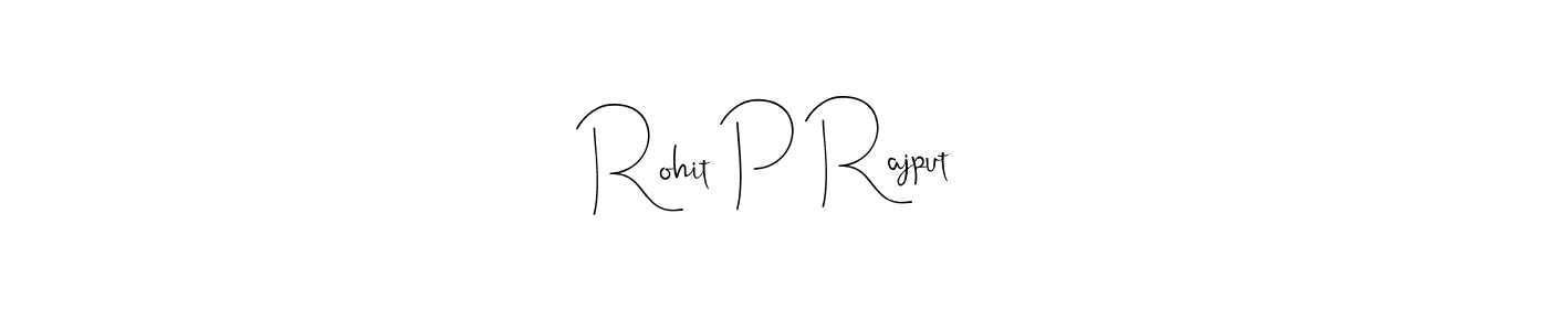 if you are searching for the best signature style for your name Rohit P Rajput. so please give up your signature search. here we have designed multiple signature styles  using Andilay-7BmLP. Rohit P Rajput signature style 4 images and pictures png