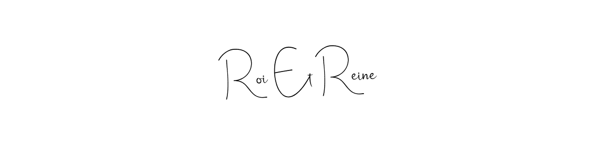 Best and Professional Signature Style for Roi Et Reine. Andilay-7BmLP Best Signature Style Collection. Roi Et Reine signature style 4 images and pictures png