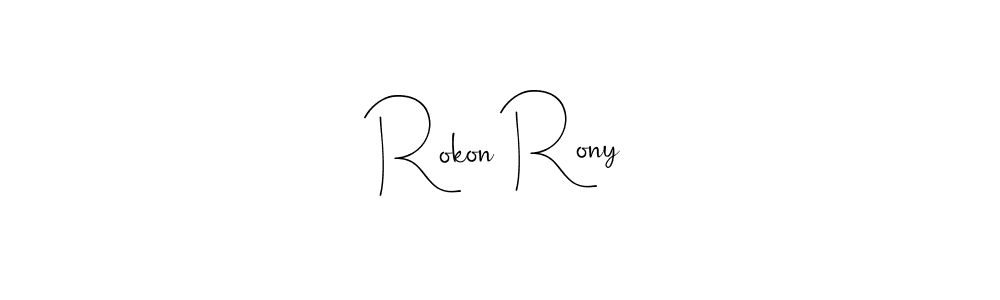 Design your own signature with our free online signature maker. With this signature software, you can create a handwritten (Andilay-7BmLP) signature for name Rokon Rony. Rokon Rony signature style 4 images and pictures png