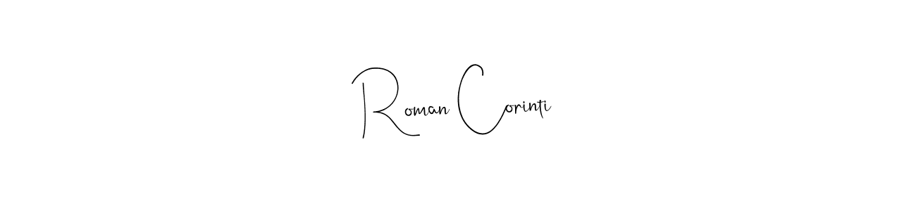if you are searching for the best signature style for your name Roman Corinti. so please give up your signature search. here we have designed multiple signature styles  using Andilay-7BmLP. Roman Corinti signature style 4 images and pictures png