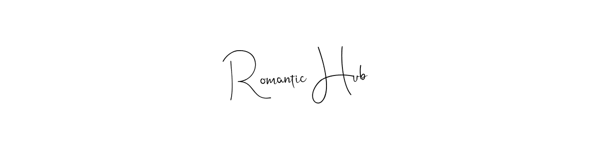 Also You can easily find your signature by using the search form. We will create Romantic Hub name handwritten signature images for you free of cost using Andilay-7BmLP sign style. Romantic Hub signature style 4 images and pictures png