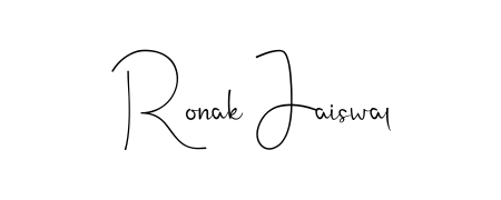 Make a beautiful signature design for name Ronak Jaiswal. With this signature (Andilay-7BmLP) style, you can create a handwritten signature for free. Ronak Jaiswal signature style 4 images and pictures png