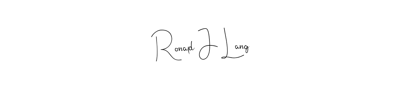 Make a short Ronald J Lang signature style. Manage your documents anywhere anytime using Andilay-7BmLP. Create and add eSignatures, submit forms, share and send files easily. Ronald J Lang signature style 4 images and pictures png