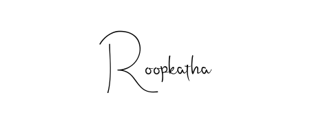Create a beautiful signature design for name Roopkatha. With this signature (Andilay-7BmLP) fonts, you can make a handwritten signature for free. Roopkatha signature style 4 images and pictures png