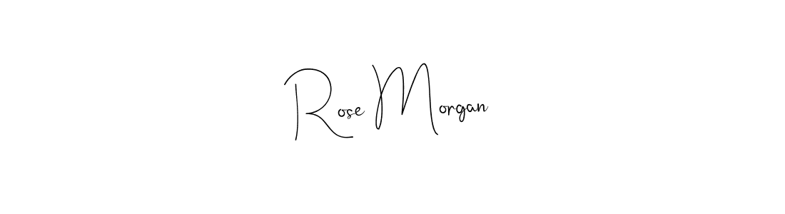 Also we have Rose Morgan name is the best signature style. Create professional handwritten signature collection using Andilay-7BmLP autograph style. Rose Morgan signature style 4 images and pictures png