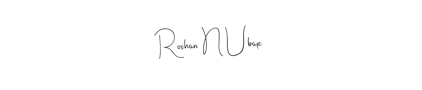 Use a signature maker to create a handwritten signature online. With this signature software, you can design (Andilay-7BmLP) your own signature for name Roshan N Ubale. Roshan N Ubale signature style 4 images and pictures png