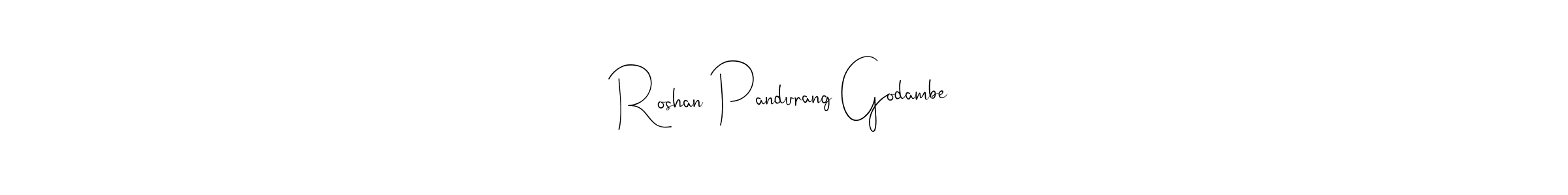 Design your own signature with our free online signature maker. With this signature software, you can create a handwritten (Andilay-7BmLP) signature for name Roshan Pandurang Godambe. Roshan Pandurang Godambe signature style 4 images and pictures png