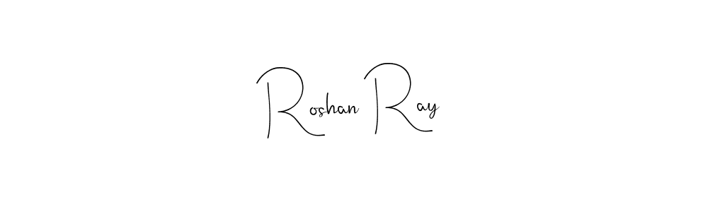 Create a beautiful signature design for name Roshan Ray. With this signature (Andilay-7BmLP) fonts, you can make a handwritten signature for free. Roshan Ray signature style 4 images and pictures png