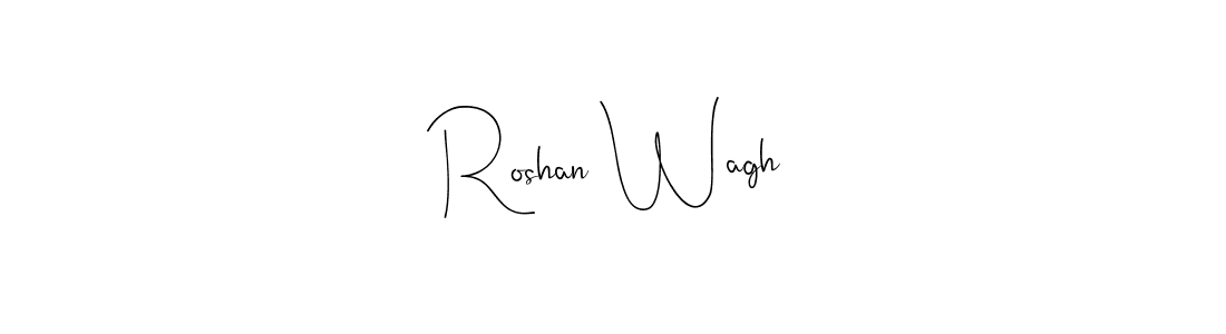 Create a beautiful signature design for name Roshan Wagh. With this signature (Andilay-7BmLP) fonts, you can make a handwritten signature for free. Roshan Wagh signature style 4 images and pictures png