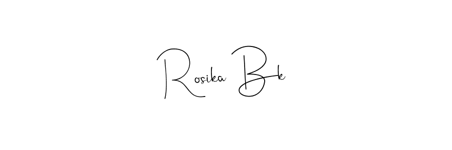 Make a short Rosika Bk signature style. Manage your documents anywhere anytime using Andilay-7BmLP. Create and add eSignatures, submit forms, share and send files easily. Rosika Bk signature style 4 images and pictures png