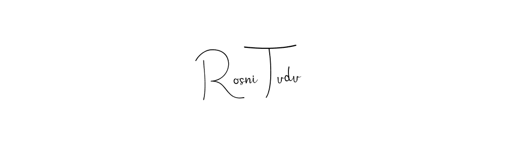 Andilay-7BmLP is a professional signature style that is perfect for those who want to add a touch of class to their signature. It is also a great choice for those who want to make their signature more unique. Get Rosni Tudu name to fancy signature for free. Rosni Tudu signature style 4 images and pictures png
