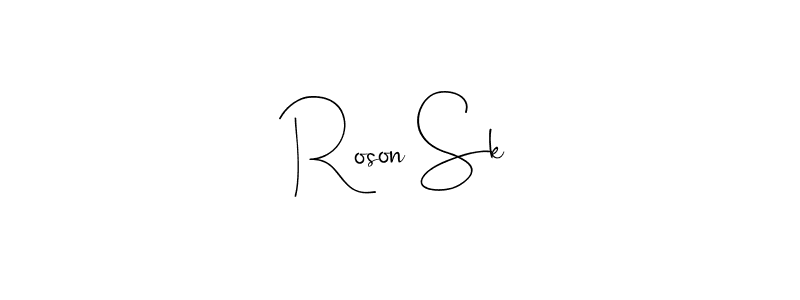 Also You can easily find your signature by using the search form. We will create Roson Sk name handwritten signature images for you free of cost using Andilay-7BmLP sign style. Roson Sk signature style 4 images and pictures png