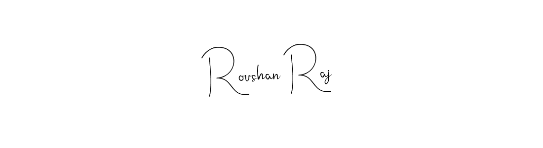 Make a beautiful signature design for name Roushan Raj. With this signature (Andilay-7BmLP) style, you can create a handwritten signature for free. Roushan Raj signature style 4 images and pictures png