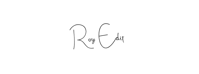 Also You can easily find your signature by using the search form. We will create Roy Edit name handwritten signature images for you free of cost using Andilay-7BmLP sign style. Roy Edit signature style 4 images and pictures png