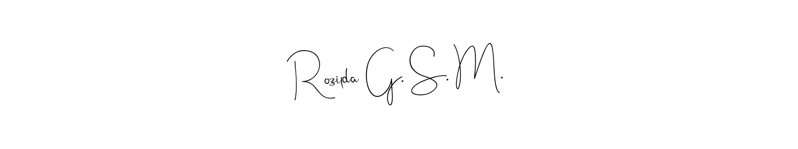 How to make Rozilda G. S. M. name signature. Use Andilay-7BmLP style for creating short signs online. This is the latest handwritten sign. Rozilda G. S. M. signature style 4 images and pictures png