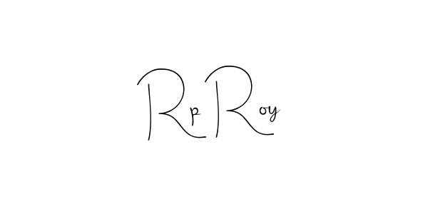 Design your own signature with our free online signature maker. With this signature software, you can create a handwritten (Andilay-7BmLP) signature for name Rp Roy. Rp Roy signature style 4 images and pictures png