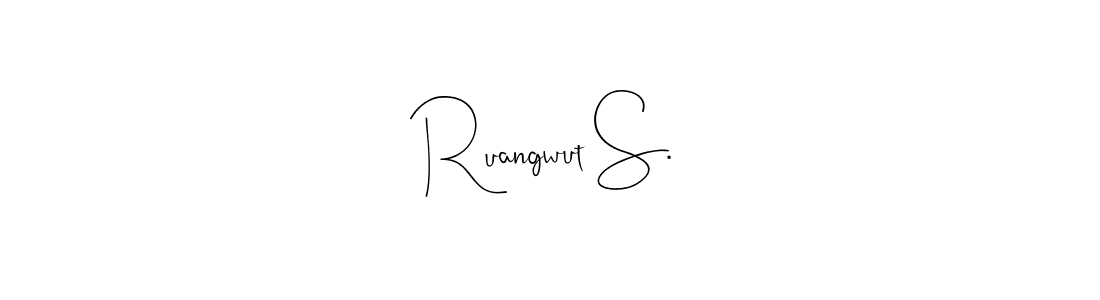 Make a beautiful signature design for name Ruangwut S.. With this signature (Andilay-7BmLP) style, you can create a handwritten signature for free. Ruangwut S. signature style 4 images and pictures png