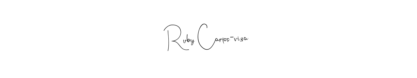 Make a beautiful signature design for name Ruby Carlos-viza. With this signature (Andilay-7BmLP) style, you can create a handwritten signature for free. Ruby Carlos-viza signature style 4 images and pictures png