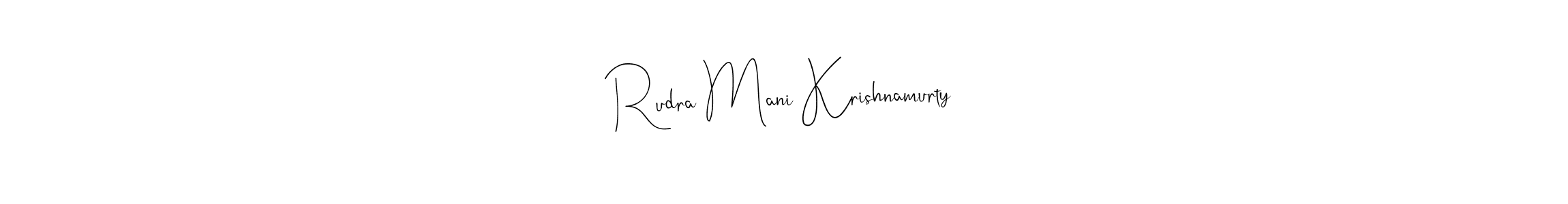 Use a signature maker to create a handwritten signature online. With this signature software, you can design (Andilay-7BmLP) your own signature for name Rudra Mani Krishnamurty. Rudra Mani Krishnamurty signature style 4 images and pictures png