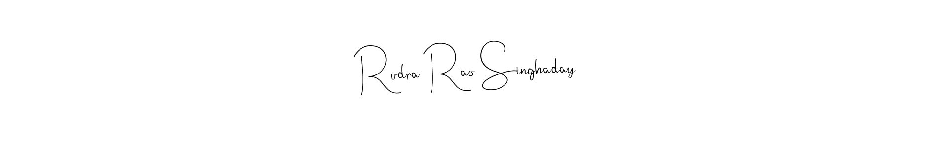 if you are searching for the best signature style for your name Rudra Rao Singhaday. so please give up your signature search. here we have designed multiple signature styles  using Andilay-7BmLP. Rudra Rao Singhaday signature style 4 images and pictures png