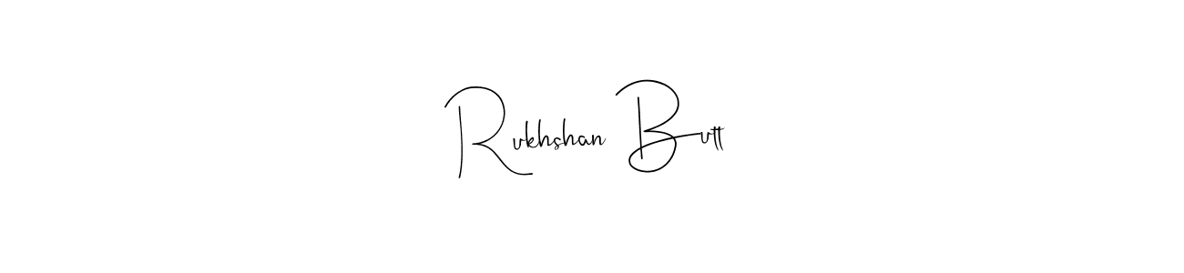 It looks lik you need a new signature style for name Rukhshan Butt. Design unique handwritten (Andilay-7BmLP) signature with our free signature maker in just a few clicks. Rukhshan Butt signature style 4 images and pictures png