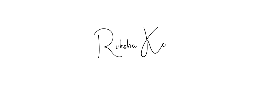 Ruksha Kc stylish signature style. Best Handwritten Sign (Andilay-7BmLP) for my name. Handwritten Signature Collection Ideas for my name Ruksha Kc. Ruksha Kc signature style 4 images and pictures png