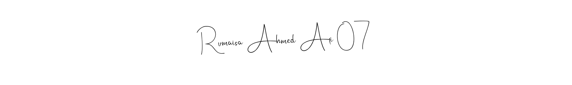 Make a short Rumaisa Ahmed Ali 07 signature style. Manage your documents anywhere anytime using Andilay-7BmLP. Create and add eSignatures, submit forms, share and send files easily. Rumaisa Ahmed Ali 07 signature style 4 images and pictures png