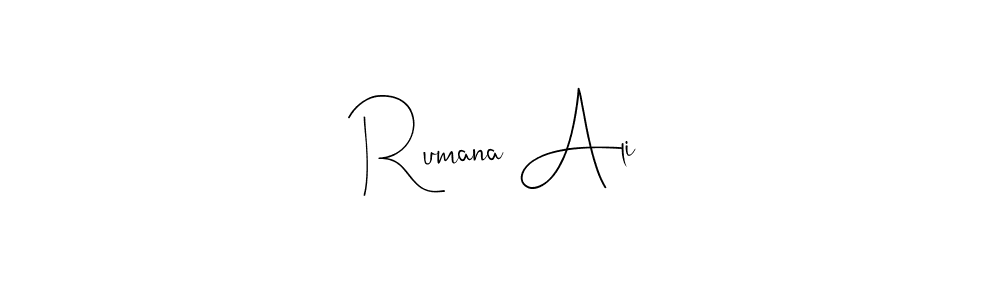 Make a short Rumana Ali signature style. Manage your documents anywhere anytime using Andilay-7BmLP. Create and add eSignatures, submit forms, share and send files easily. Rumana Ali signature style 4 images and pictures png