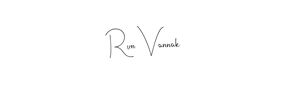 Make a short Run Vannak signature style. Manage your documents anywhere anytime using Andilay-7BmLP. Create and add eSignatures, submit forms, share and send files easily. Run Vannak signature style 4 images and pictures png