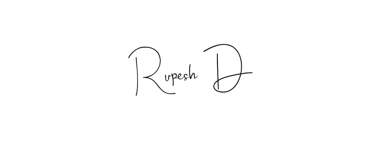 Design your own signature with our free online signature maker. With this signature software, you can create a handwritten (Andilay-7BmLP) signature for name Rupesh D. Rupesh D signature style 4 images and pictures png