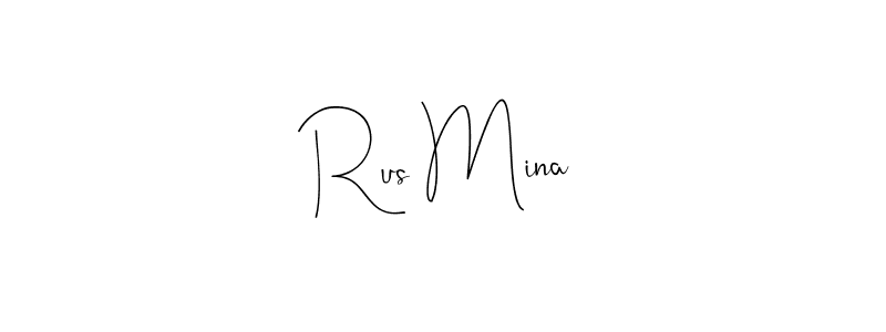 Create a beautiful signature design for name Rus Mina. With this signature (Andilay-7BmLP) fonts, you can make a handwritten signature for free. Rus Mina signature style 4 images and pictures png