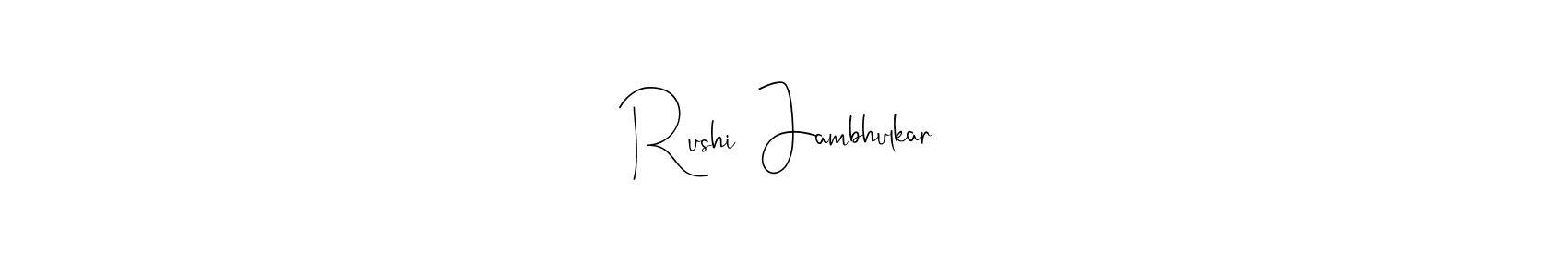 Create a beautiful signature design for name Rushi  Jambhulkar. With this signature (Andilay-7BmLP) fonts, you can make a handwritten signature for free. Rushi  Jambhulkar signature style 4 images and pictures png