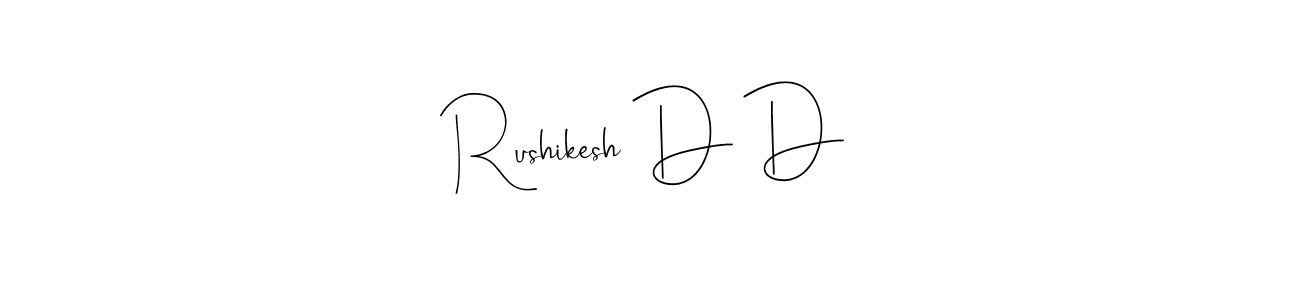 Make a beautiful signature design for name Rushikesh D D. With this signature (Andilay-7BmLP) style, you can create a handwritten signature for free. Rushikesh D D signature style 4 images and pictures png