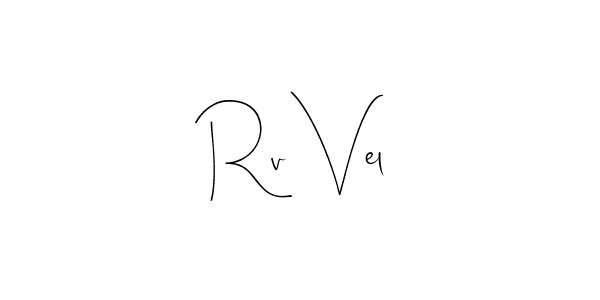 Create a beautiful signature design for name Rv Vel. With this signature (Andilay-7BmLP) fonts, you can make a handwritten signature for free. Rv Vel signature style 4 images and pictures png