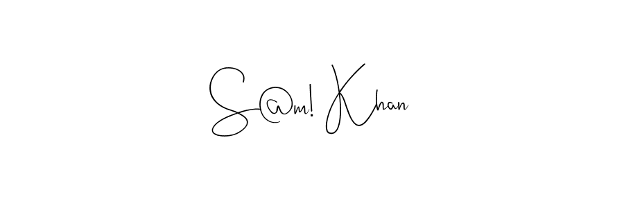 It looks lik you need a new signature style for name S@m! Khan. Design unique handwritten (Andilay-7BmLP) signature with our free signature maker in just a few clicks. S@m! Khan signature style 4 images and pictures png