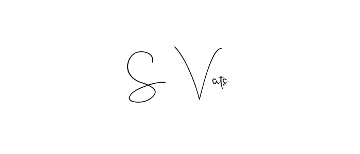 Design your own signature with our free online signature maker. With this signature software, you can create a handwritten (Andilay-7BmLP) signature for name S  Vats. S  Vats signature style 4 images and pictures png
