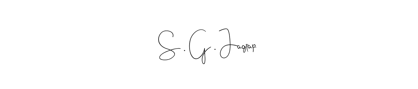 Design your own signature with our free online signature maker. With this signature software, you can create a handwritten (Andilay-7BmLP) signature for name S . G . Jagtap. S . G . Jagtap signature style 4 images and pictures png