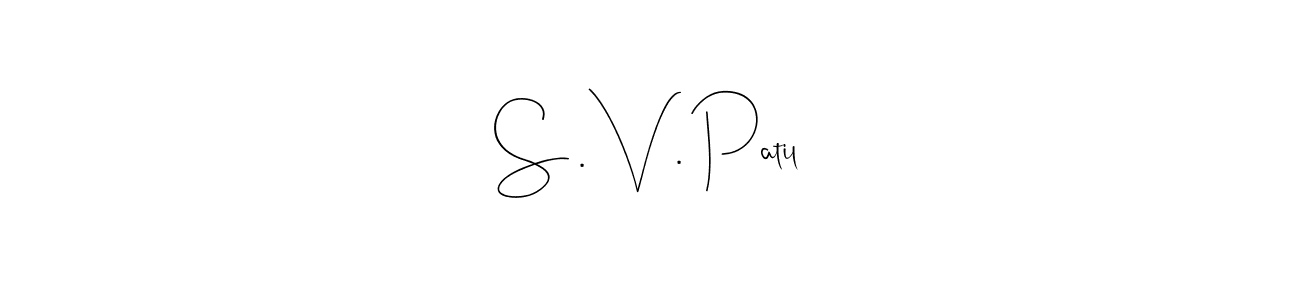 Design your own signature with our free online signature maker. With this signature software, you can create a handwritten (Andilay-7BmLP) signature for name S . V . Patil. S . V . Patil signature style 4 images and pictures png