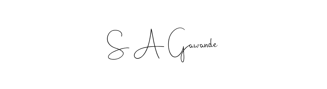 It looks lik you need a new signature style for name S A Gawande. Design unique handwritten (Andilay-7BmLP) signature with our free signature maker in just a few clicks. S A Gawande signature style 4 images and pictures png