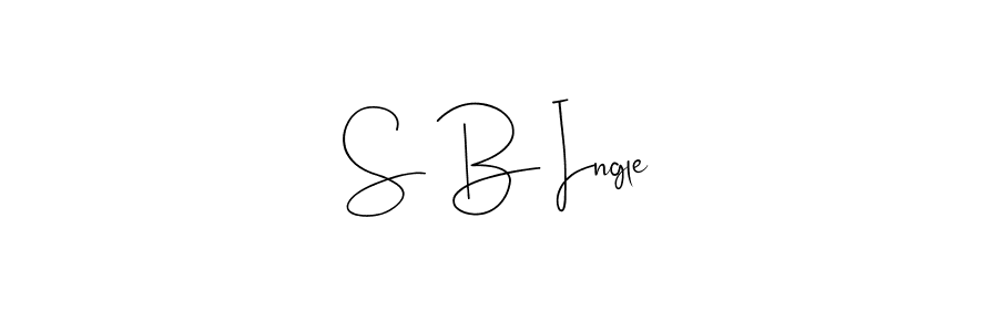 Make a beautiful signature design for name S B Ingle. With this signature (Andilay-7BmLP) style, you can create a handwritten signature for free. S B Ingle signature style 4 images and pictures png