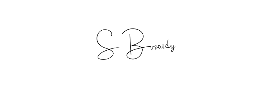 Create a beautiful signature design for name S Busaidy. With this signature (Andilay-7BmLP) fonts, you can make a handwritten signature for free. S Busaidy signature style 4 images and pictures png