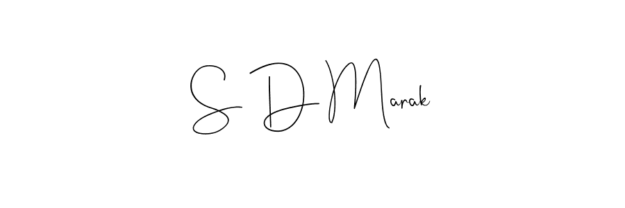 Make a beautiful signature design for name S D Marak. With this signature (Andilay-7BmLP) style, you can create a handwritten signature for free. S D Marak signature style 4 images and pictures png