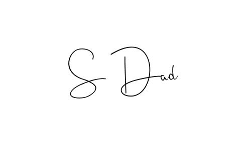 S Dad stylish signature style. Best Handwritten Sign (Andilay-7BmLP) for my name. Handwritten Signature Collection Ideas for my name S Dad. S Dad signature style 4 images and pictures png