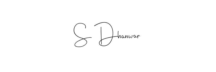 S Dhanwar stylish signature style. Best Handwritten Sign (Andilay-7BmLP) for my name. Handwritten Signature Collection Ideas for my name S Dhanwar. S Dhanwar signature style 4 images and pictures png