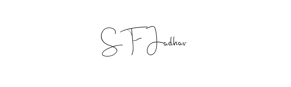 Similarly Andilay-7BmLP is the best handwritten signature design. Signature creator online .You can use it as an online autograph creator for name S F Jadhav. S F Jadhav signature style 4 images and pictures png