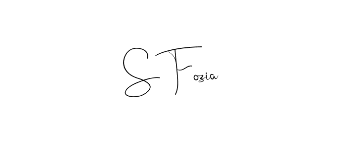 Make a beautiful signature design for name S Fozia. With this signature (Andilay-7BmLP) style, you can create a handwritten signature for free. S Fozia signature style 4 images and pictures png