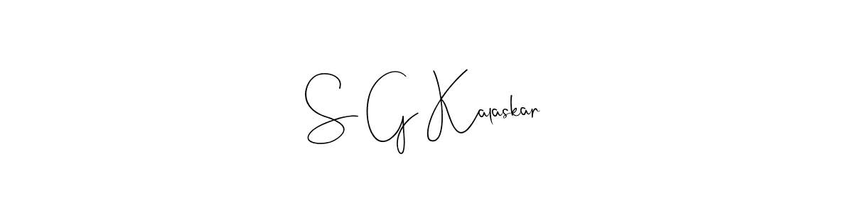 It looks lik you need a new signature style for name S G Kalaskar. Design unique handwritten (Andilay-7BmLP) signature with our free signature maker in just a few clicks. S G Kalaskar signature style 4 images and pictures png