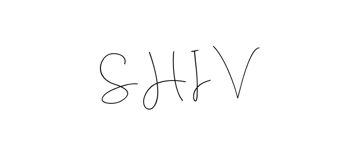 It looks lik you need a new signature style for name S H I V. Design unique handwritten (Andilay-7BmLP) signature with our free signature maker in just a few clicks. S H I V signature style 4 images and pictures png