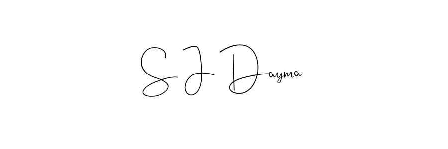 You should practise on your own different ways (Andilay-7BmLP) to write your name (S J Dayma) in signature. don't let someone else do it for you. S J Dayma signature style 4 images and pictures png